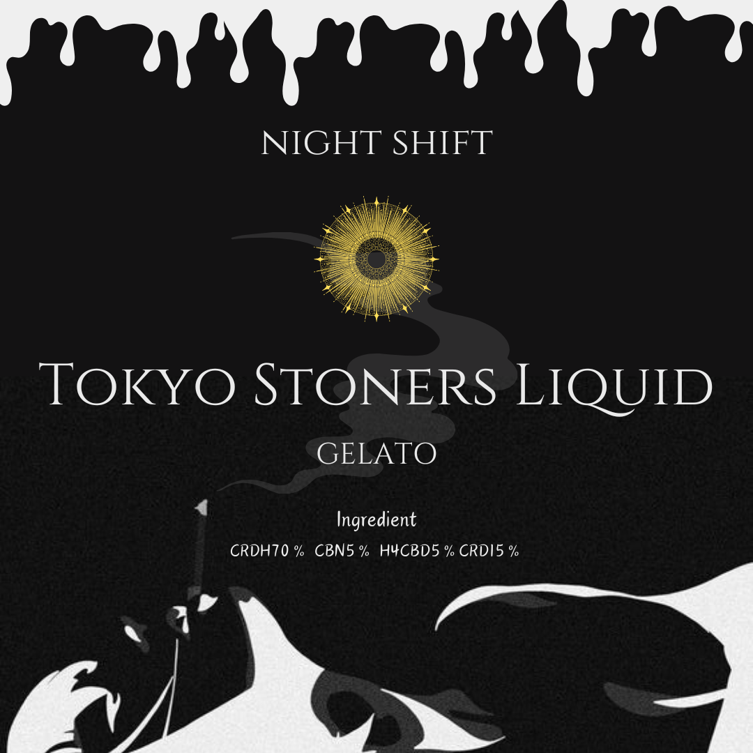 TOKYO STONERS LIQUID】【高濃度CRDH70%リキッド】NIGHT SHIFT